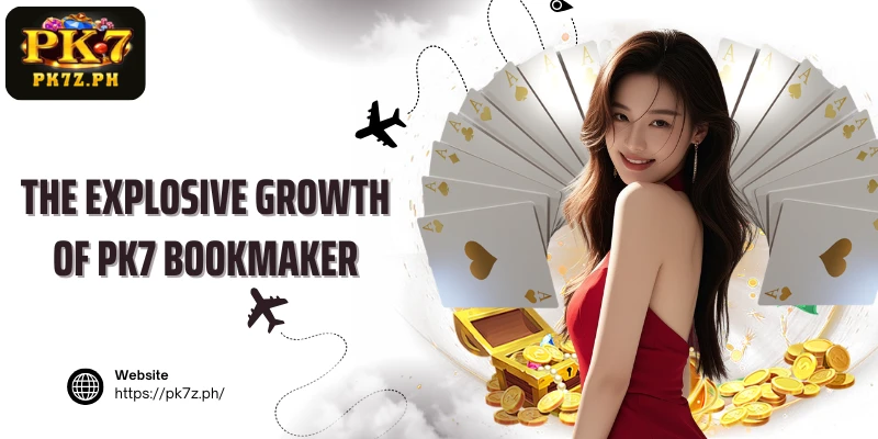 The explosive growth of PK7 bookmaker