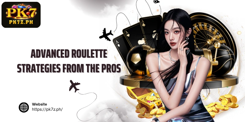 Advanced roulette strategies from the pros