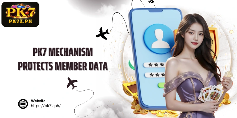 PK7 mechanism protects member data