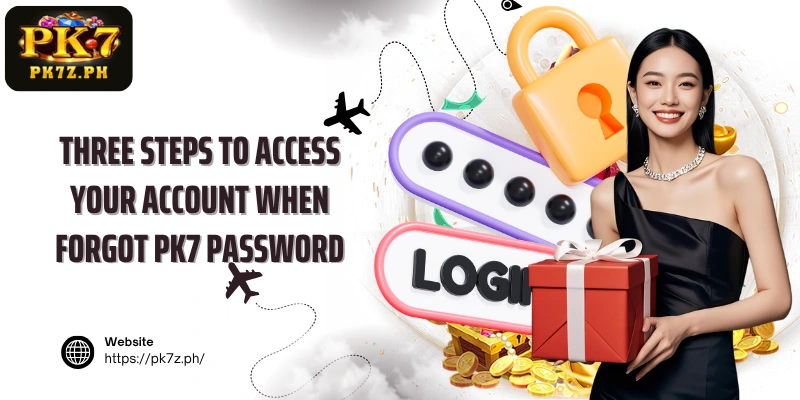 Three steps to access your account when Forgot PK7 password