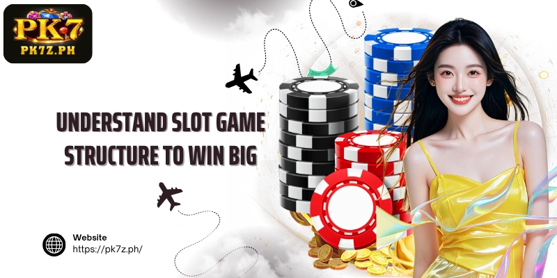 Understand slot game structure to win big