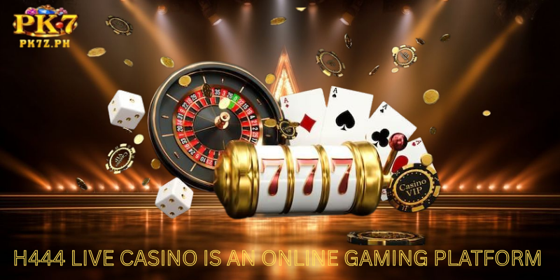 ph444 live casino is an online gaming platform