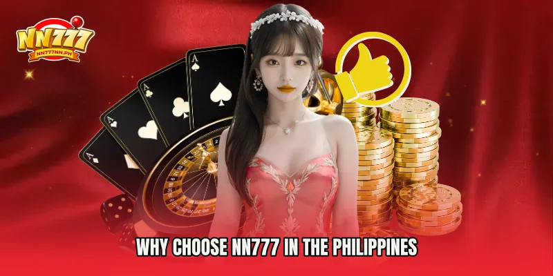 Why Choose NN777 in the Philippines